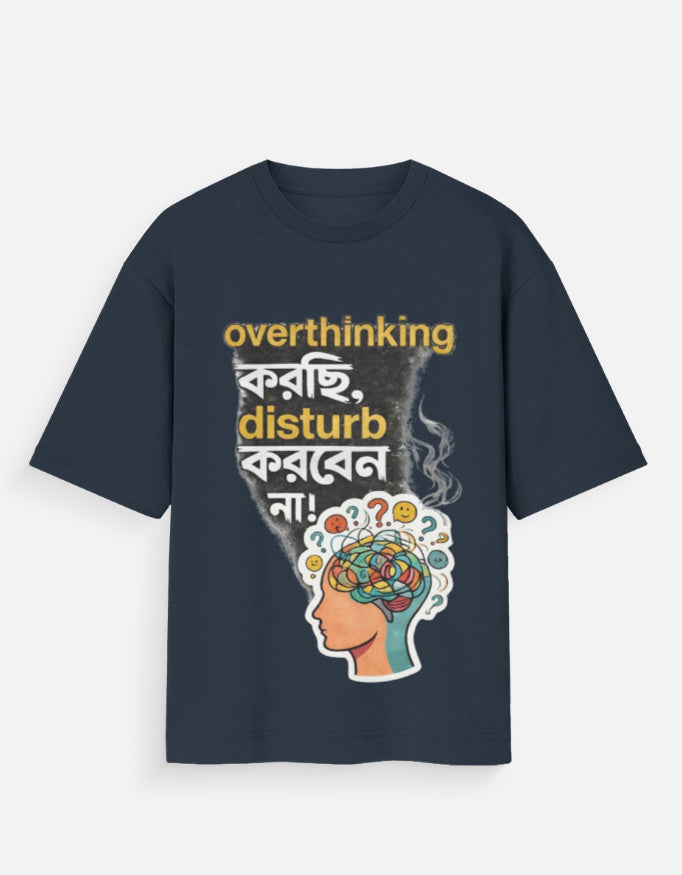 Overthinking Mode ON oversized tee front – Bengali desi relatable streetwear DesiThreads India