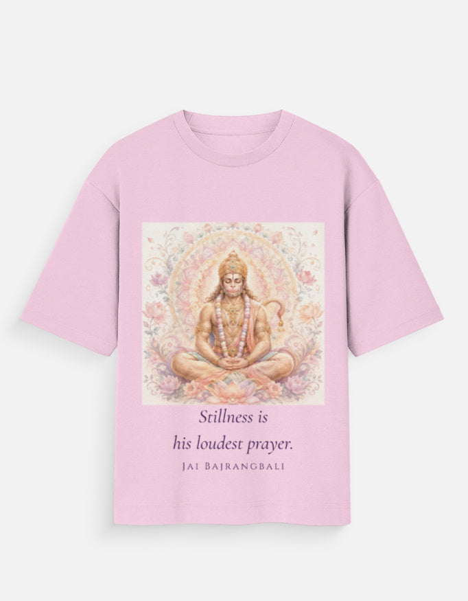 Stillness Is His Loudest Prayer oversized tee front – Hanuman Ram spiritual streetwear DesiThreads