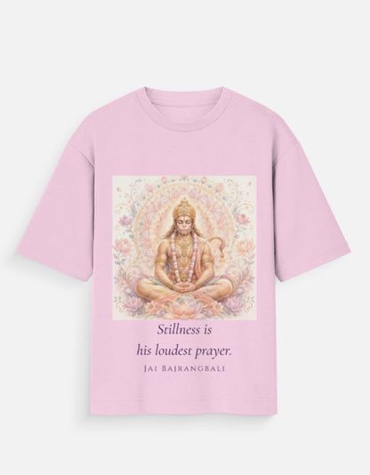 Stillness Is His Loudest Prayer oversized tee front – Hanuman Ram spiritual streetwear DesiThreads